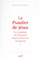 Le psautier de jésus, 1