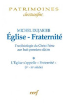 église - fraternité, tome 1