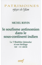 Le soufisme antinomien dans le sous-continent indien