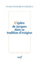 L'épître de jacques dans sa tradition d'exégèse