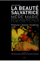 La beauté salvatrice - mère marie (skobtsov)