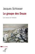 Le groupe des douze - les lueurs de l'histoire