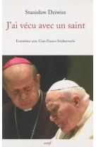 J'ai vécu avec un saint