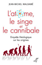 L'atome, le singe et le cannibale