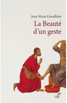 La beauté d'un geste