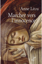 Marcher vers l'innocence