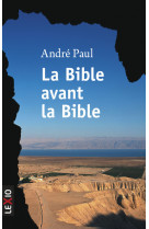 La bible avant la bible