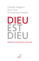 Dieu est dieu. quête de l'humanité commune