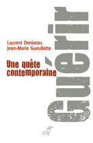 Guérir. une quête contemporaine