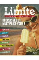 Limite - revue d'ecologie integrale numero 1 decroissez et multipliez-vous !