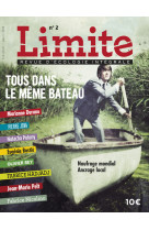 Limite revue d'ecologie intregrale - numero 2 tousdans le meme bateau