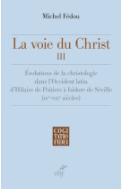 La voie du christ iii