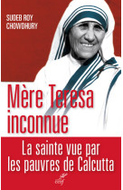 Mère teresa inconnue