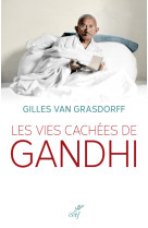 Les vies cachées de gandhi