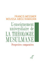 L'enseignement universitaire de la theologie musulmane