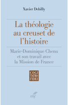 La théologie au creuset de l'histoire