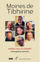 Heureux ceux qui esperent - autobiographies spirituelles