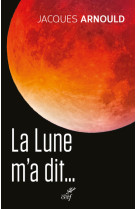 La lune m'a dit...