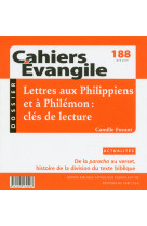 Cahiers evangile - numero 188 lettres aux philippiens et a philemon : cles de lecture