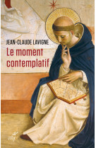 Le moment contemplatif