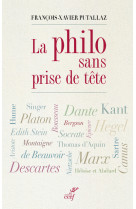 La philo sans prise de tete