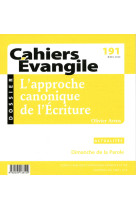 Cahiers evangile - numero 191 l'approche canoniquede l'ecriture