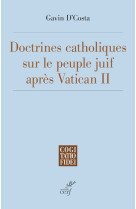 La doctrine catholique sur le peuple juif apres vatican ii