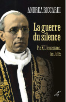 La guerre du silence - pie xii le nazisme les juifs