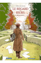 Le regard des jours - tome 0 - le regard des jours