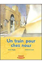 Que d'histoires ! cm1 (2006) - module 2 - un train pour chez nous