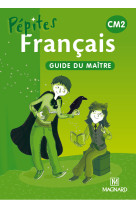 Pépites - français livre unique cm2 (2013) - guide du maître