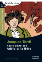 Adèle et la bête - bande dessinée - classiques et contemporains