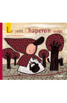 Le petit chaperon rouge - contes et classiques