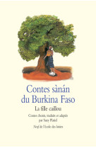 Contes sànán du burkina faso - la fille caillou