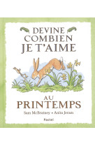 Devine combien je t'aime - au printemps