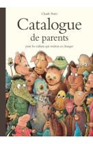 Catalogue de parents pour les enfants qui veulent en changer