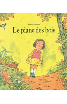 Le piano des bois