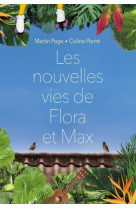 Les nouvelles vies de flora et max