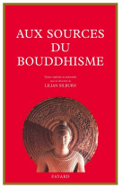 Aux sources du bouddhisme