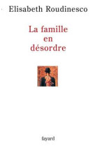 La famille en désordre