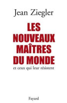 Les nouveaux maîtres du monde