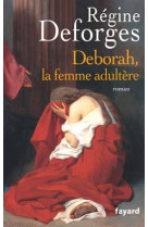 Deborah, la femme adultère