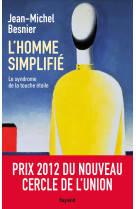 L'homme simplifié