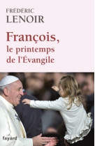 François, le printemps de l'evangile