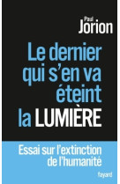 Le dernier qui s'en va éteint la lumière