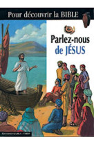 Parlez-nous de jesus