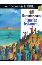 Racontez-nous l'ancien testament