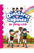 Les aventures des super copines au poney-club