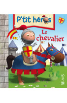 Le chevalier, tome 1