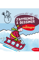 J'apprends à dessiner la montagne